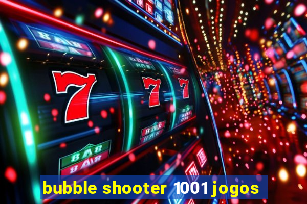 bubble shooter 1001 jogos